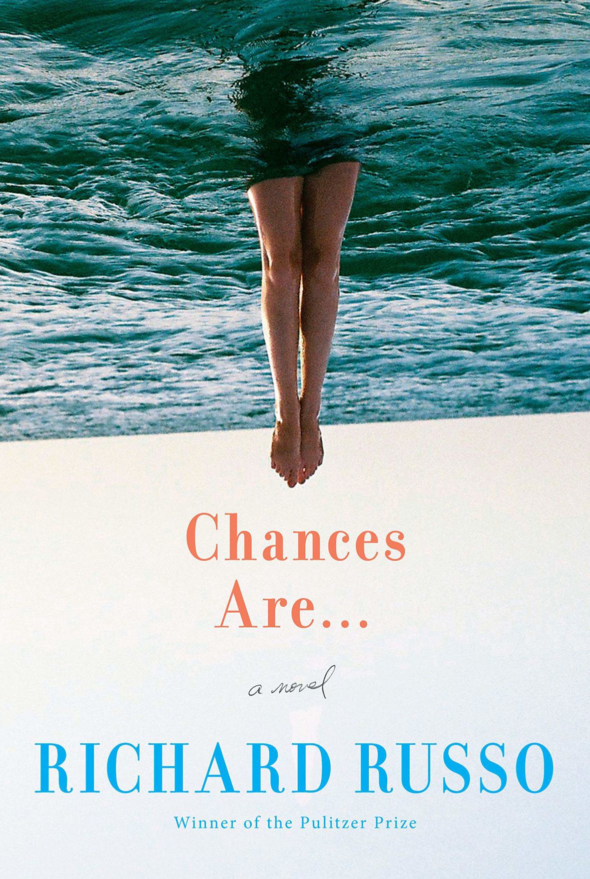 Richard Russo's "Chances Are..."